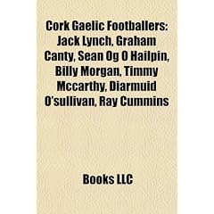 Cork Gaelic footballers: Jack Lynch, Billy Morgan, Se�n �g � hAilp�n, Timmy McCarthy, Ray Cummins, Diarmuid O'Sullivan, Conor Counihan, Denis Walsh, ... Tom Kenny, Graham Canty, James Masters
