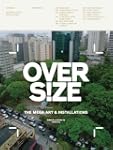 Overs!ze: Mega Art & Installations