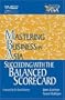Succeeding with the Balanced Scorecard in the Mastering Business in Asia series (Wiley Executive MBA)