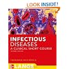Infectious Diseases: A Clinical Short Course, Second Edition (LANGE Clinical Medicine)