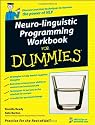 Neuro-linguistic Programming (NLP) Workbook for Dummies
