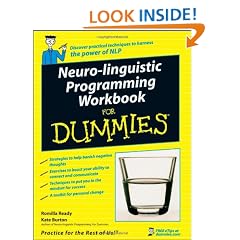 Neuro-linguistic Programming (NLP) Workbook for Dummies