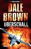 &Uuml;berschall: Thriller - Dale Brown