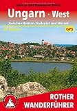 Image of Ungarn West zwischen Balaton, Budapest und Mecsek: 50 Touren. 50 Höhenprofile, 50 Wanderkärtchen im Maßstab 1:50.000, eine Übersichtskarte