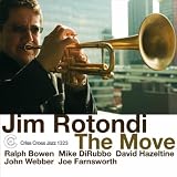 Ralph Bowen, Mike DiRubbo, David Hazeltine, John Webber Jim Rotondi The Move