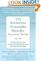 The Borderline Personality Disorder Survival Guide: Everything You Need to Know About Living with BPD