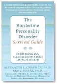 The Borderline Personality Disorder Survival Guide: Everything You Need to Know About Living with BPD