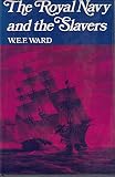 The Royal Navy and the slavers : the suppression of the Atlantic slave trade