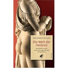 Die Welt der Het�ren: Ber�hmte Frauen zwischen Legende und Wirklichkeit
