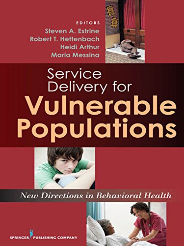 Service Delivery for Vulnerable Populations: New Directions in Behavioral Health