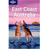 Lonely Planet East Coast Australia (Regional Travel Guide)
