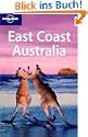 East Coast Australia (Lonely Planet East Coast Australia