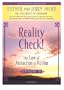 Reality Check! The Law of Attraction In Action, Episode III