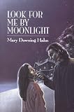 Look For Me By Moonlight