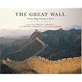 Great Wall, The: From Beginning to End
