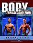 Body Transformation Natural Style!: In 12 Wochen zu massiven und definierten Muskeln