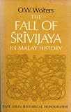 The fall of Śrīvijaya in Malay history