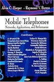 Mobile Telephones: Networks, Applications, and Performance