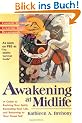 Awakening at Midlife: Realizing Your Potential for Growth and Change