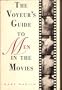 The Voyeur's Guide to Men in the Movies/the Voyeur's Guide to Women in the Movies