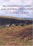 The Chambered Cairns of the Central Highlands: An Inve…