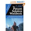 The 2,000 Percent Solution Workbook: Practical Questions, Exercises and Suggestions to Create Exponential Performance Gains through Applying the Principles in The 2,000 Percent Solution
