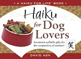 Haiku for Dog Lovers David Ash