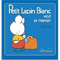 Petit Lapin Blanc veut sa maman
