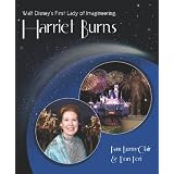 Walt Disney's First Lady of Imagineering Harriet Burns ~ Pam Burns-Clair