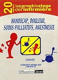 Handicap, douleur, soins palliatifs, anesth�sie