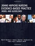 Johns Hopkins Nursing - Evidence-Based Practice Model And Guidelines