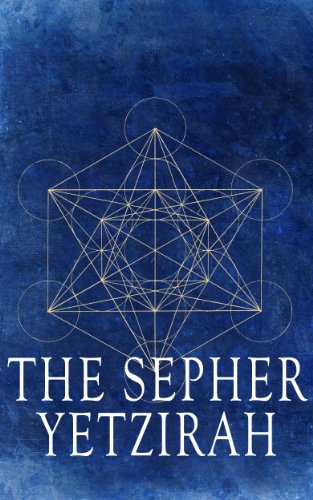 Sepher Yetzirah: Unabridged