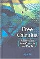Free Calculus (A Liberation from Concepts and Proofs) (Hardcover)