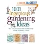 1,001 Ingenious Gardening Ideas: New, Fun and Fabulous That Will Change the Way You Garden - Forever! (Rodale Garden Book)