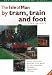The Isle of Man by Tram, Train and Foot: Your Guide to Making the Most of the Island's Unique Transport System (All-round Guide)