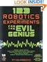 123 Robotics Experiments for the Evil Genius (TAB Robotics)