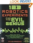 123 Robotics Experiments for the Evil...
