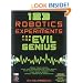 123 Robotics Experiments for the Evil Genius