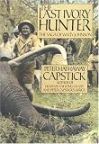 The Last Ivory Hunter: The Saga of Wally Johnson