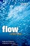 Flow: Nature's patterns: a tapestry in three parts