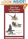 Field Guide to Upland Birds and Waterfowl (A Wilderness Adventures Field Guide)