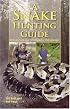 Snake Hunting Guide: Methods, Tools, and Techniques for Finding Snakes