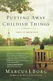 Putting Away Childish Things: A Tale of Modern Faith