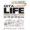 Get a Life: Setting Your Life Compass for Success