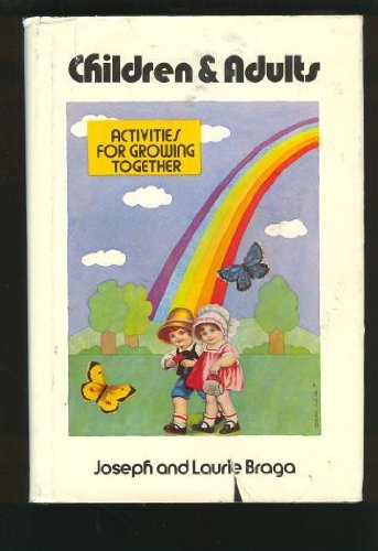 Children and Adults: Activities for Growing Together (Human development books)