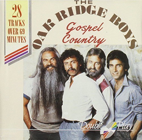 The Oak Ridge Boys - Gospel Country By Oak Ridge Boys - Zortam Music
