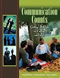 Communication Counts: Getting It Right in College and Life (Foundations of Effective Oral Communication)