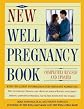 New Well Pregnancy Book: Completely Revised and Updated