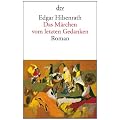 Das M�rchen vom letzten Gedanken: Roman