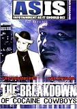 As Is: The Breakdown of Cocaine Cowboys